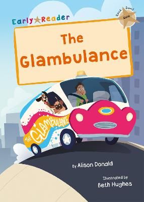 Picture of The Glambulance: (Gold Early Reader)