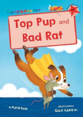 Picture of Top Pup and Bad Rat: (Red Early Reader)