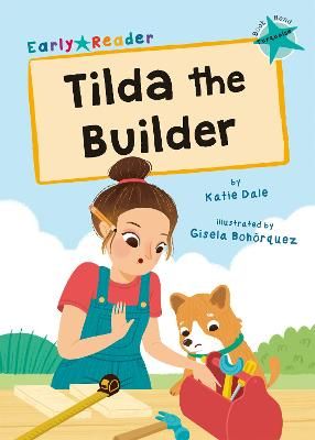 Picture of Tilda the Builder: (Turquoise Early Reader)