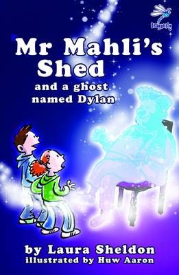 Picture of Mr Mahli's Shed: And a Ghost Named Dylan