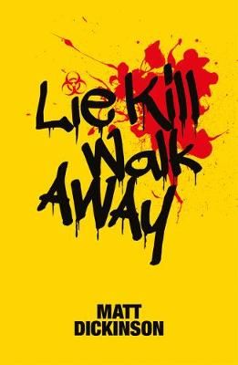 Picture of Lie Kill Walk Away