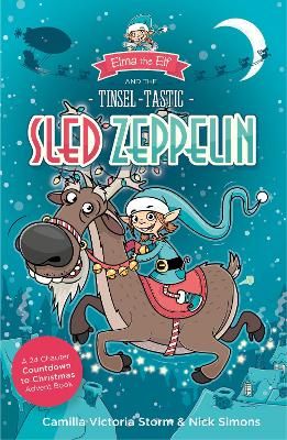 Picture of Elma the Elf and the Tinsel-Tastic Sled Zeppelin: A 24 Chapter Countdown to Christmas Advent Book