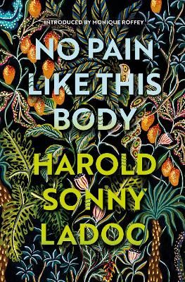 Picture of No Pain Like This Body: The forgotten classic masterpiece of Trinidadian literature