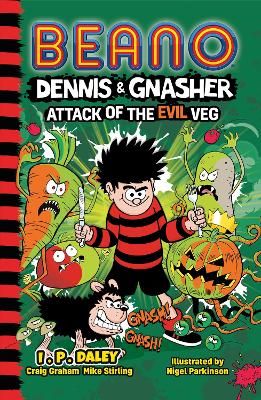 Picture of Beano Dennis & Gnasher: Attack of the Evil Veg