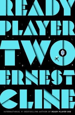 Picture of Ready Player Two: The highly anticipated sequel to READY PLAYER ONE