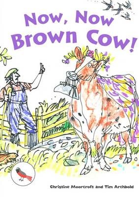 IES . Now, Now Brown Cow!