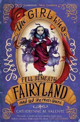 Picture of The Girl Who Fell Beneath Fairyland and Led the Revels There