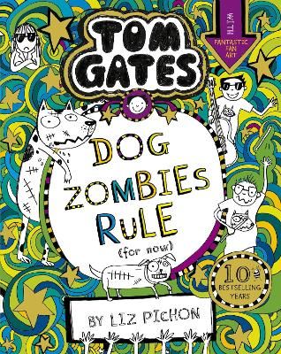 Picture of Tom Gates: DogZombies Rule (For now...)