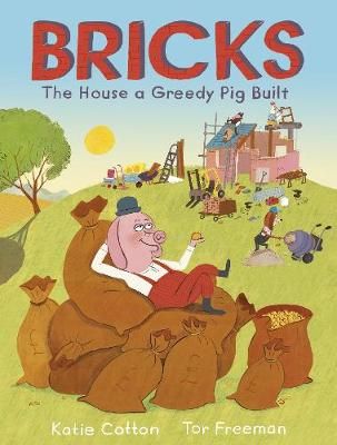 Picture of Bricks: The House a Greedy Pig Built