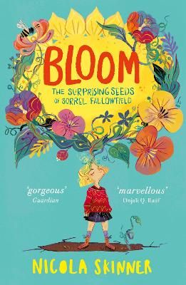 Picture of Bloom: The Surprising Seeds of Sorrel Fallowfield