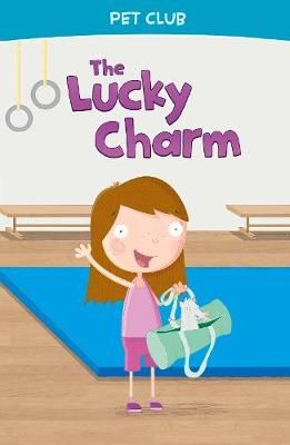Picture of The Lucky Charm: A Pet Club Story