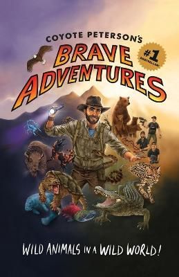 Picture of Coyote Peterson's Brave Adventures