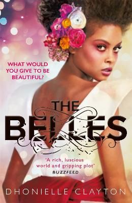 Picture of The Belles: The NYT bestseller by the author of TINY PRETTY THINGS