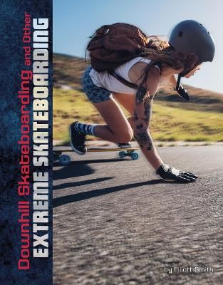 Picture of Downhill Skateboarding and Other Extreme Skateboarding