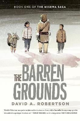 Picture of The Barren Grounds: The Misewa Saga, Book One