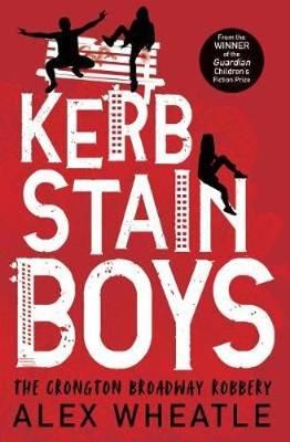 Picture of Kerb-Stain Boys: The Crongton Broadway Robbery