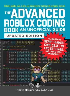 Picture of The Advanced Roblox Coding Book: An Unofficial Guide, Updated Edition: Learn How to Script Games, Code Objects and Settings, and Create Your Own World!