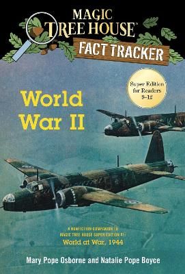 Picture of World War II: A Nonfiction Companion to Magic Tree House Super Edition #1: World at War, 1944