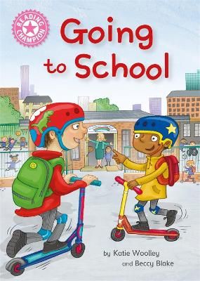 Picture of Reading Champion: Going to School: Independent Reading Non-Fiction Pink 1a