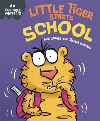 Picture of Experiences Matter: Little Tiger Starts School