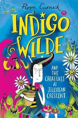 Picture of Indigo Wilde and the Creatures at Jellybean Crescent: Book 1
