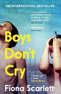 Picture of Boys Don't Cry: 'I can't remember ever reading something so moving.' Marian Keyes
