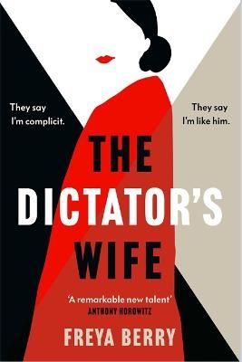 Picture of The Dictator's Wife: The electrifying literary thriller that everyone is talking about this summer