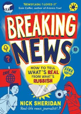 Picture of Breaking News: How to Tell What's Real From What's Rubbish