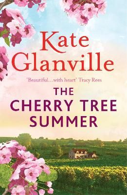 Picture of The Cherry Tree Summer: Escape to the sun-drenched French countryside in this captivating read