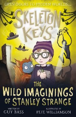 Picture of Skeleton Keys: The Wild Imaginings of Stanley Strange