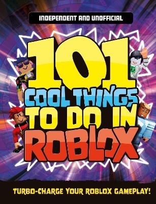 Picture of 101 Cool Things to Do in Roblox