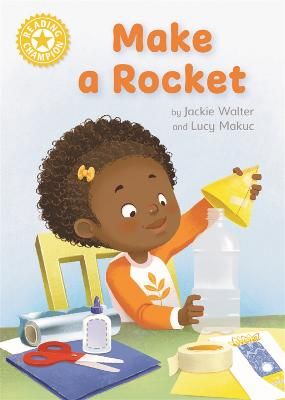 Picture of Reading Champion: Make a Rocket: Independent Reading Yellow 3
