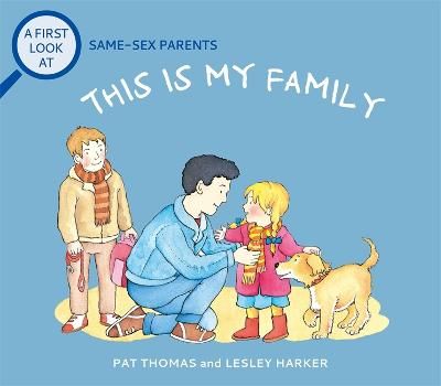 Picture of A First Look At: Same-Sex Parents: This is My Family