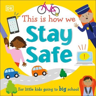 Picture of This Is How We Stay Safe: For Little Kids Going To Big School