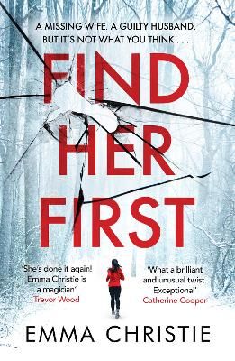 Picture of Find Her First: The breathlessly twisty new thriller from Best Scottish Crime Book nominee
