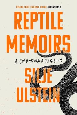 Picture of Reptile Memoirs: A twisted, cold-blooded thriller