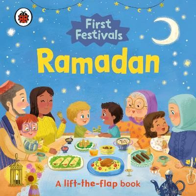 Picture of First Festivals: Ramadan: A Lift-the-Flap Book