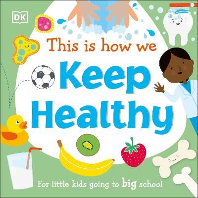 Picture of This Is How We Keep Healthy: For Little Kids Going To Big School