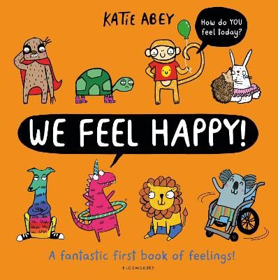 Picture of We Feel Happy: A fantastic first book of feelings!