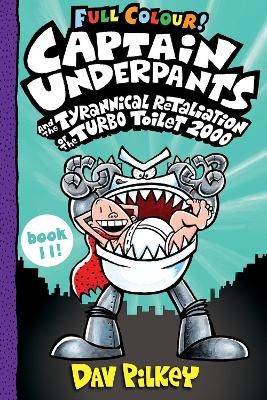 Picture of Captain Underpants and the Tyrannical Retaliation of the Turbo Toilet 2000 Full Colour