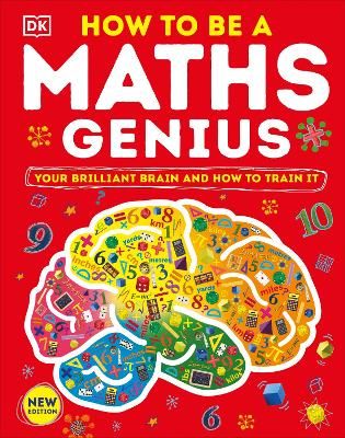 Picture of How to be a Maths Genius: Your Brilliant Brain and How to Train It