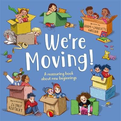 Picture of We're Moving: A reassuring book about new beginnings