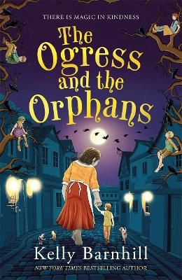 Picture of The Ogress and the Orphans: The magical New York Times bestseller