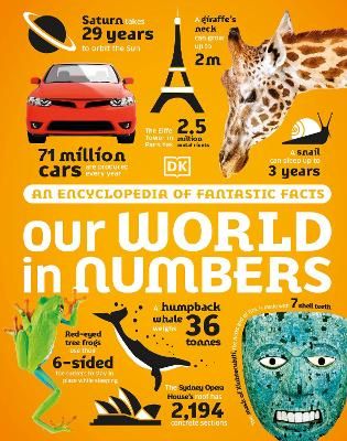 Picture of Our World in Numbers: An Encyclopedia of Fantastic Facts
