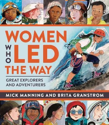 Picture of Women Who Led The Way: Great Explorers and Adventurers