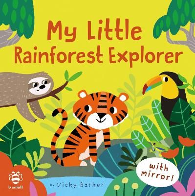 Picture of My Little Rainforest Explorer: Mirror Book!