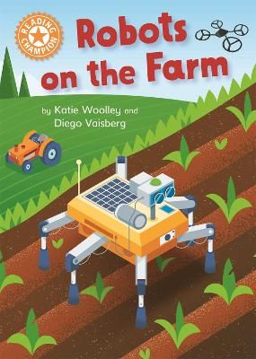 Picture of Reading Champion: Robots on the Farm: Independent Reading Orange 6