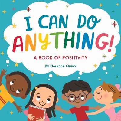 Picture of I Can Do Anything!: A Book of Positivity for Kids