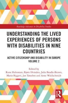 Picture of Understanding the Lived Experiences of Persons with Disabilities in Nine Countries: Active Citizenship and Disability in Europe Volume 2