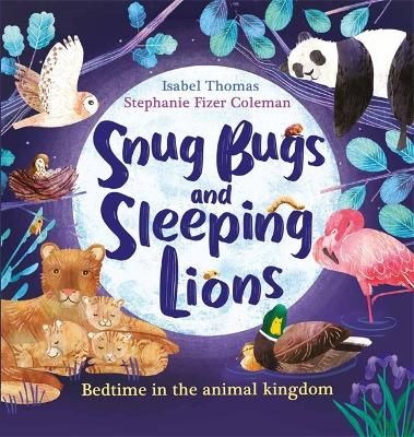 Picture of Snug Bugs and Sleeping Lions: Bedtime in the Animal Kingdom